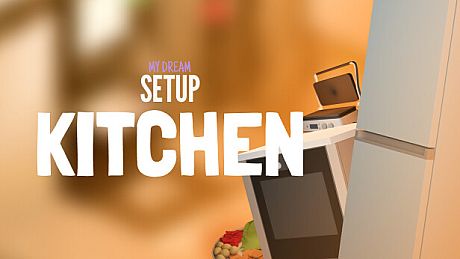My Dream Setup - Kitchen DLC DLC