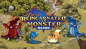 Reincarnated As A Monster