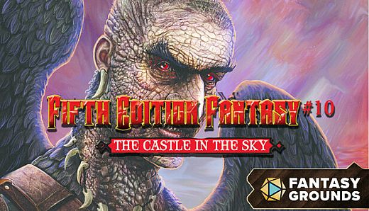 Fantasy Grounds - Fifth Edition Fantasy #10 The Castle in the Sky