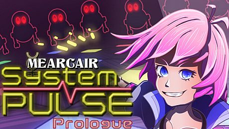 Mearcair/System Pulse - Prologue Game