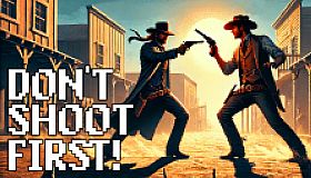 Don't Shoot First!