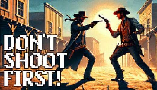 Don't Shoot First!