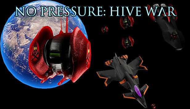 Buy No Pressure: Hive War
