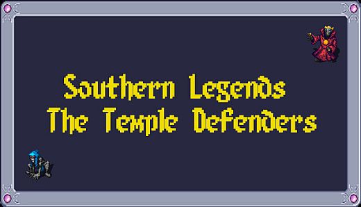 Southern Legends - The Temple Defenders
