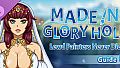 Made in Glory Hole: Guide