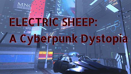 Electric Sheep: A Cyberpunk Dystopia Game