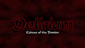 Delirium: Echoes of the Domino