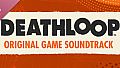 DEATHLOOP Original Game Soundtrack