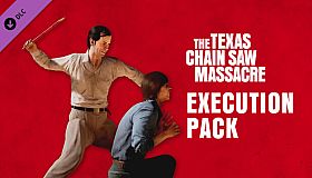 The Texas Chain Saw Massacre - Slaughter Family Execution Pack 1