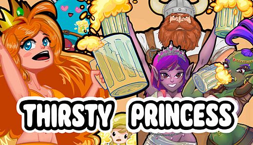 Thirsty Princess