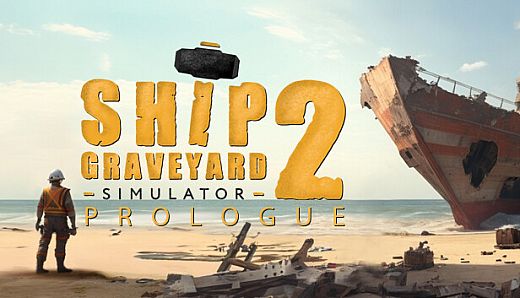 Ship Graveyard Simulator 2: Prologue