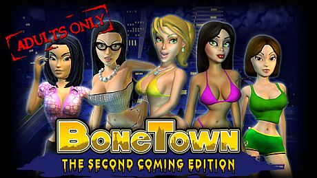 BoneTown: The Second Coming Edition Game
