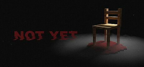 Not Yet Game