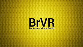 BrVR Backrooms Virtual Reality