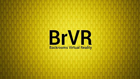 BrVR Backrooms Virtual Reality Game