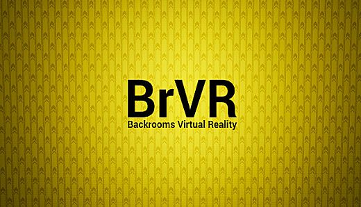 BrVR Backrooms Virtual Reality