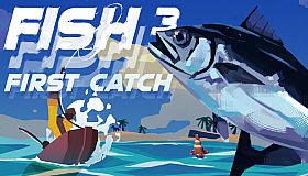 FISH³: FIRST CATCH