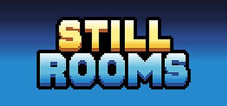 Still Rooms