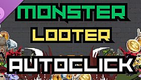 Monster Looter - Autoclick