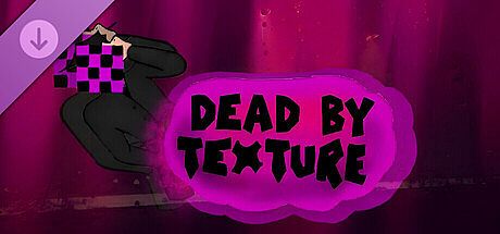 Dead by Texture - Missing Texture DLC
