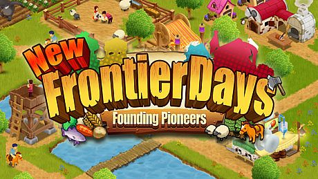 New Frontier Days ~Founding Pioneers~ Game