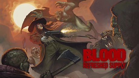 Blood: Refreshed Supply Game