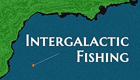 Intergalactic Fishing