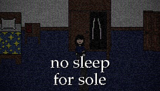 no sleep for sole