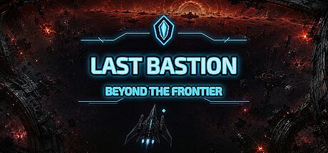 The Last Bastion: Beyond the Frontier