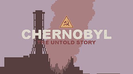 CHERNOBYL: The Untold Story Game