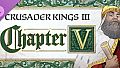Crusader Kings III: Chapter V