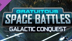 Gratuitous Space Battles: Galactic Conquest