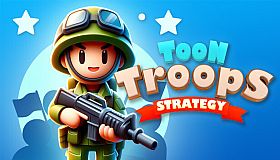 Toon Troops Strategy