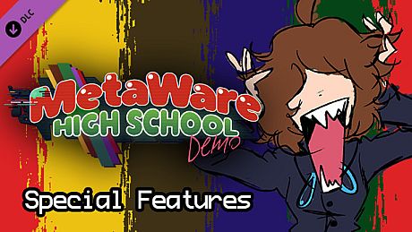 MetaWare High School (Demo) Special Features DLC