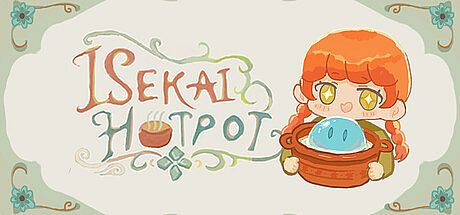 Isekai Hotpot: Cozy Restaurant Sim Game