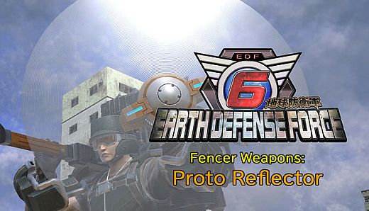 EARTH DEFENSE FORCE 6 - Fencer Weapons: Proto Reflector