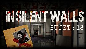 In Silent Walls : Sujet 13