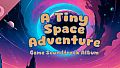 A Tiny Space Adventure Soundtrack