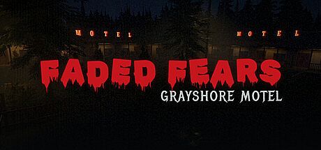 Faded Fears - Grayshore Motel Game