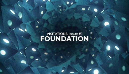 Visitations Issue One: Foundation