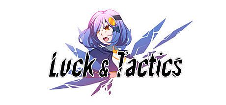 Luck & Tactics