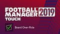 Football Manager 2019 Touch - Board Over-Ride