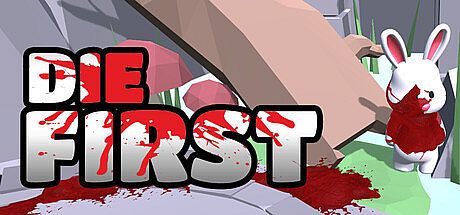 Die First Game