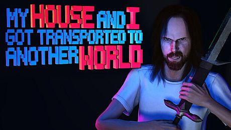 My House and I Got Transported To Another World Game