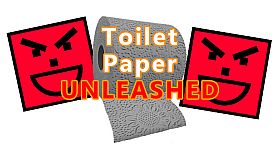 Toilet Paper Unleashed