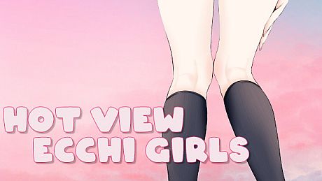 HOT VIEW ECCHI GIRLS