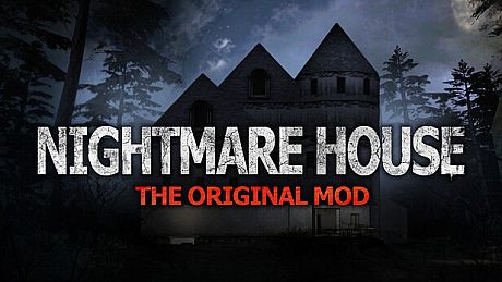 Nightmare House: The Original Mod Game