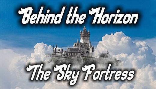 Behind the Horizon - The Sky Fortress