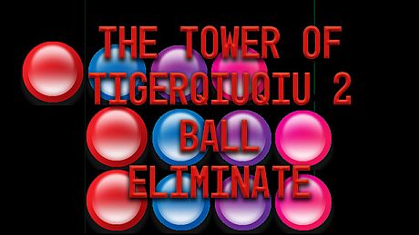 The Tower Of TigerQiuQiu 2 - Ball Eliminate DLC