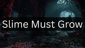 Slime Must Grow